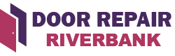 Door Repair Riverbank